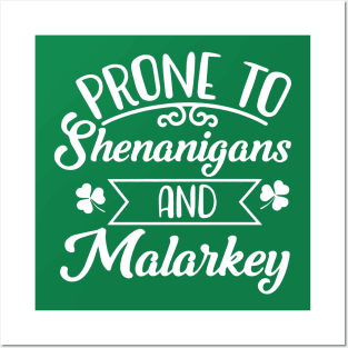 Funny St Patricks Day Prone to Shenanigans and Malarkey 3 Posters and Art